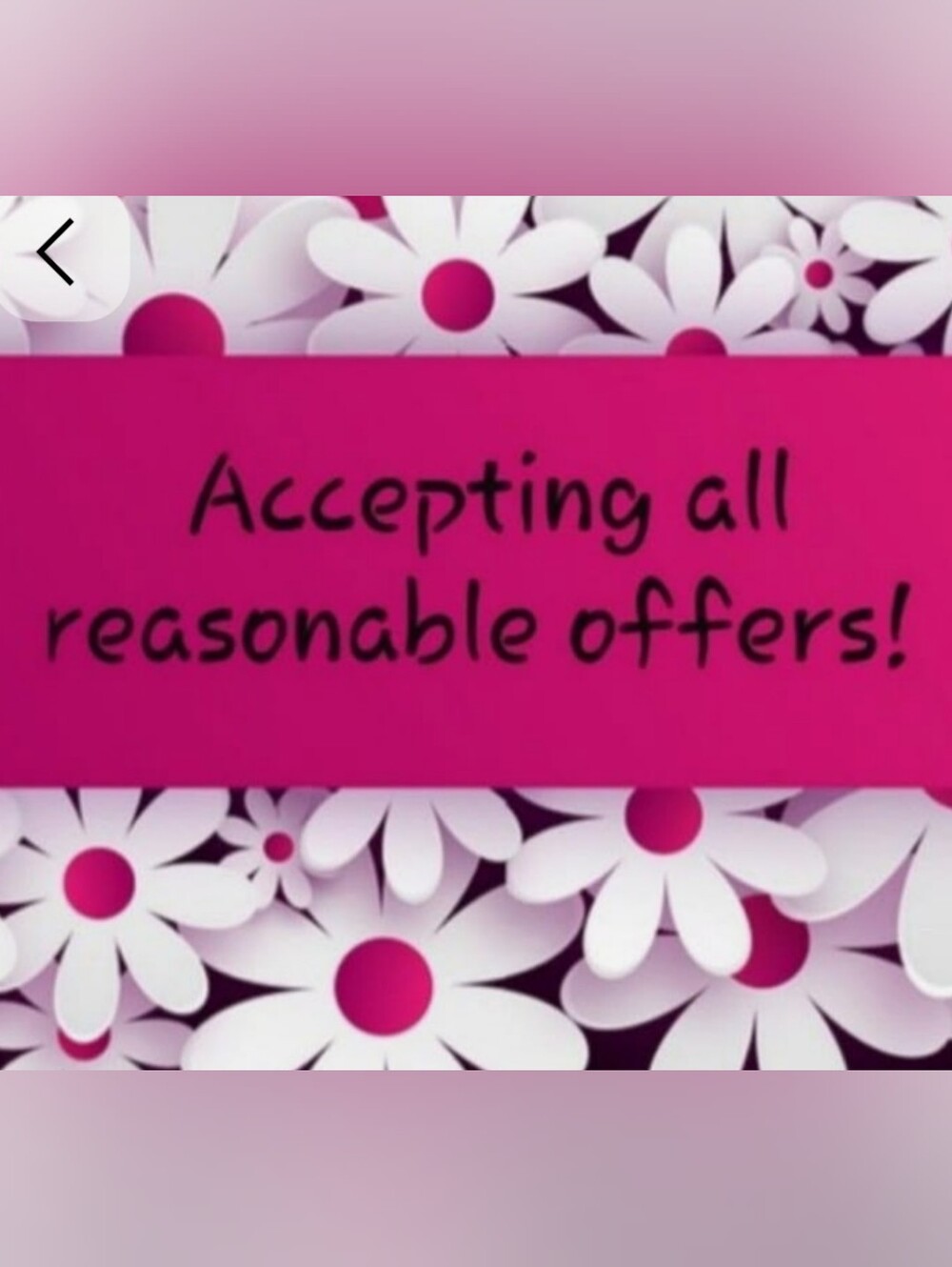 Hello! all reasonable offers are welcome and accepted